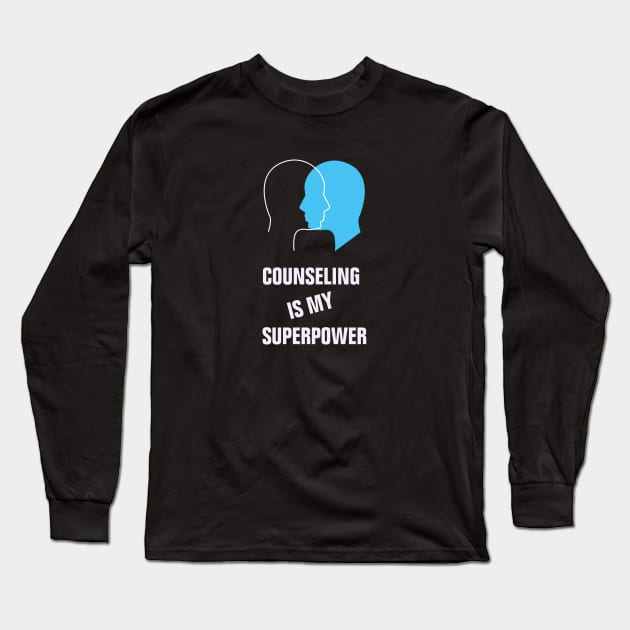 Counseling is my superpower Long Sleeve T-Shirt by empathyhomey